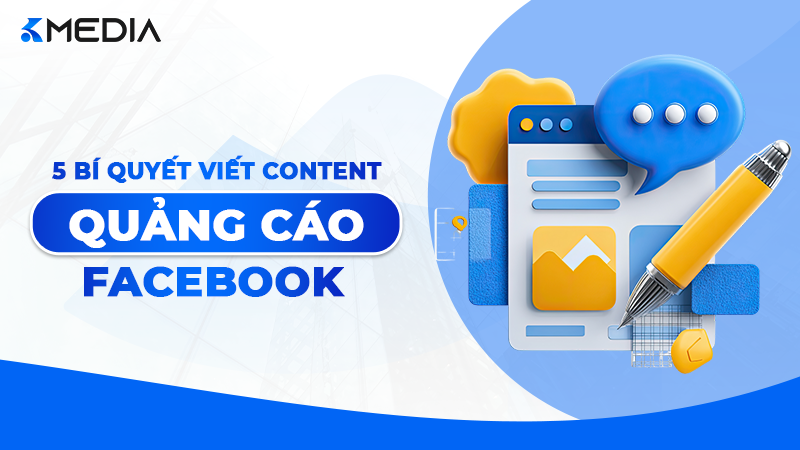 Bí Quyết Viết Content Quảng Cáo Facebook Thu Hút Ngàn Đơn