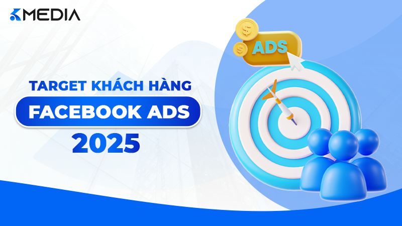Cách Target Khách Hàng Facebook Ads 2025