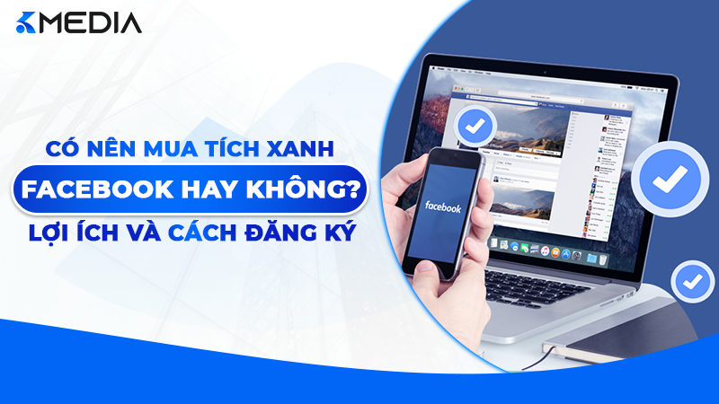 Có nên mua tích xanh Facebook không