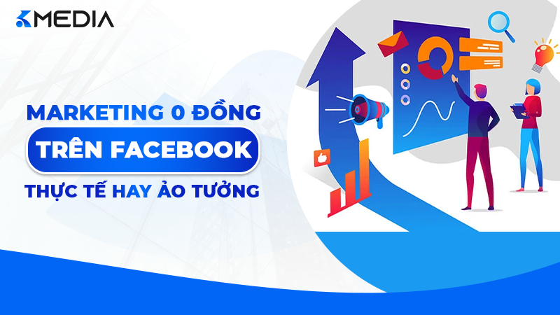 Marketing 0đ trên Facebook 2026