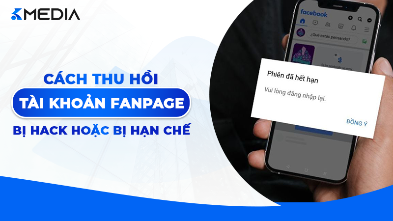 Cách thu hồi tài khoản/Fanpage bị hack hoặc bị hạn chế 2026