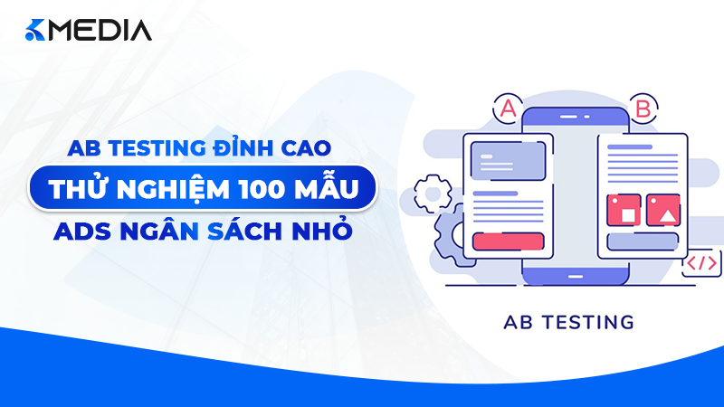A/B Testing đỉnh cao